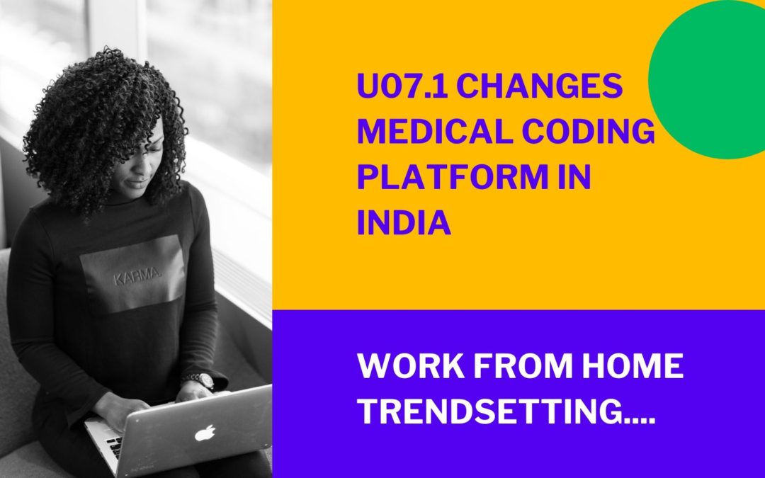 U07.1 Changes The Medical Coding Platform In India